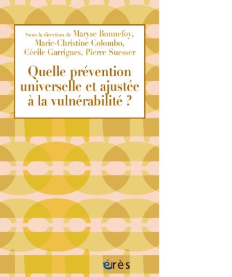 Les vidéos du colloque 2021 du SNMPMI "Quelle prévention universelle et ajustée à la vulnérabilité" sont en ligne et le livre en rendant compte est paru aux éditions érès